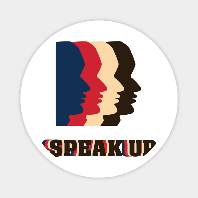 Speak up Solidarity Equality Movement Magnet by chilla09